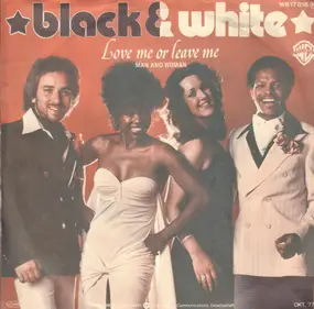 Black - Love Me Or Leave Me / Man And Woman