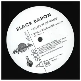 black baron - What's Your Name