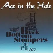 Black Bottom Stompers - Ace In The Hole