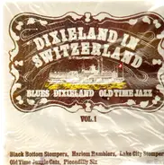 Black Bottom Stompers, Harlem Ramblers... - Dixieland in Switzerland Vol. 1