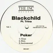 Black Child Ft. Trina / 7 Aurelius Ft. Ja Rule - Poker / Are You Coming With Me