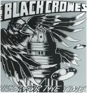 Black Crowes - Wiser for the Time