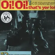 Black Flag / Attak / The Business a.o. - Oi! Oi! That's Yer Lot!