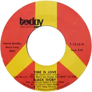 Black Ivory - Time Is Love
