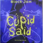 Black Jam - Cupid Said