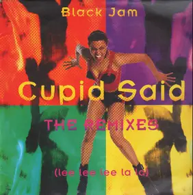 black jam - Cupid Said (The Remixes)