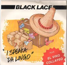 Black Lace - I Speaka Da Lingo / El Vino Collapso