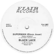 Black Lace - Superman (Gioca Jouer)
