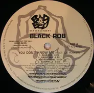 Black Rob - You Don't Know Me
