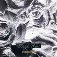 Black Rose - The Room Inside