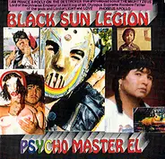 Black Sun Legion - Psycho Master El