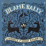 Blame Sally - Night of 1000 Stars