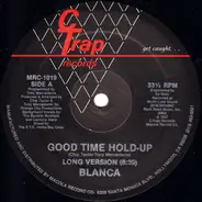 Blanca - Good Time Hold Up