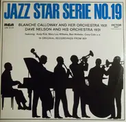 Blanche Calloway And Her Joy Boys / Dave Nelson And His Orchestra - Jazz Star Serie N° 19