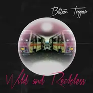 Blitzen Trapper - Wild And Reckless