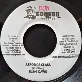 Bling Dawg - Aerobics Class / Do What You Feel Like