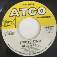 Blue Magic - Stop To Start