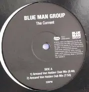 Blue Man Group - The Current (Remixes)