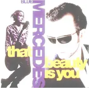 Blue Mercedes - That Beauty Is You