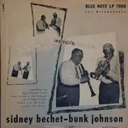 Sidney Bechet - Bunk Johnson - Days Beyond Recall