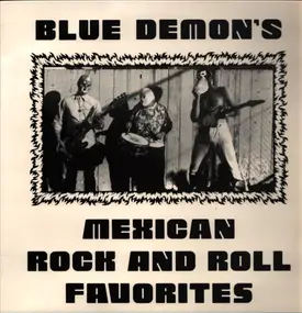 Blue Demon - Blue Demon's Mexican Rock And Roll Favorites