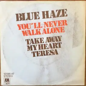 Blue Haze - You'll Never Walk Alone