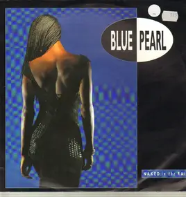 Blue Pearl - Naked In the Rain