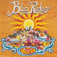 Blue Rodeo - Palace of Gold