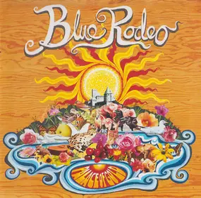 Blue Rodeo - Palace of Gold