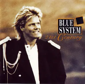Blue System - 21st Century