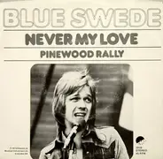 Blue Swede - Never My Love