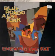 Blue Rondo À La Turk - Chewing the Fat