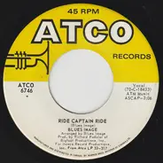 Blues Image - Ride Captain Ride / Pay My Dues