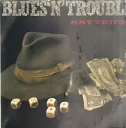 Blues 'N' Trouble - Hat Trick