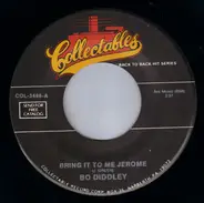 Bo Diddley / Billy Stewart - Bring It To Me Jerome / Reap What You Sow