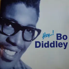 Bo Diddley - Hey..!