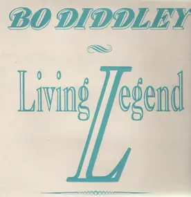 Bo Diddley - Living Legend - The Collection