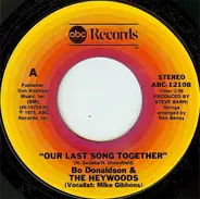 Bo Donaldson & The Heywoods - Our Last Song Together