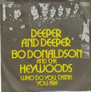 Bo Donaldson & The Heywoods - Deeper And Deeper