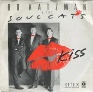 Bo Katzman And The Soul Cats - Kiss