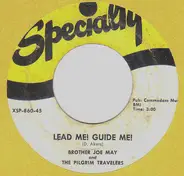 Brother Joe May And The Pilgrim Travelers - Lead Me! Guide Me!