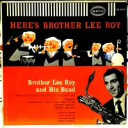 Brother Lee Roy And His Band - Here's Brother Lee Roy