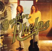 Brother Phelps - Anyway the Wind Blows