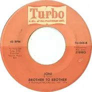 Brother To Brother - Chance With You / Joni