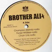 Brother Ali - Champion / Forest Whitaker / Chain Link