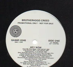 The Brotherhood Creed - Hey Now