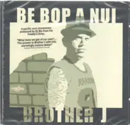Brother J - Be Bop a Nui