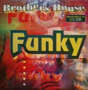Brothers House - Funky