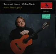 Brouwer / Ardévol / Galàn - Twentieth Century Cuban Music