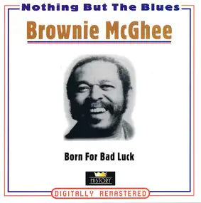 Brownie McGhee - Born For Bad Luck